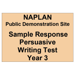 NAPLAN Demo Answers Writing Persuasive Year 3